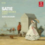 Satie: Piano Works; Songs
