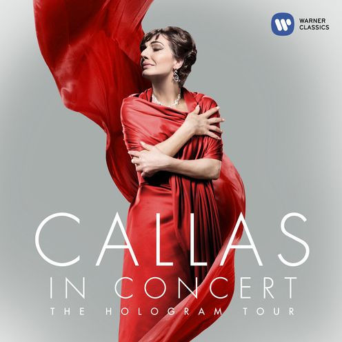 Callas in Concert: The Hologram Tour