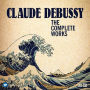 Claude Debussy: The Complete Works