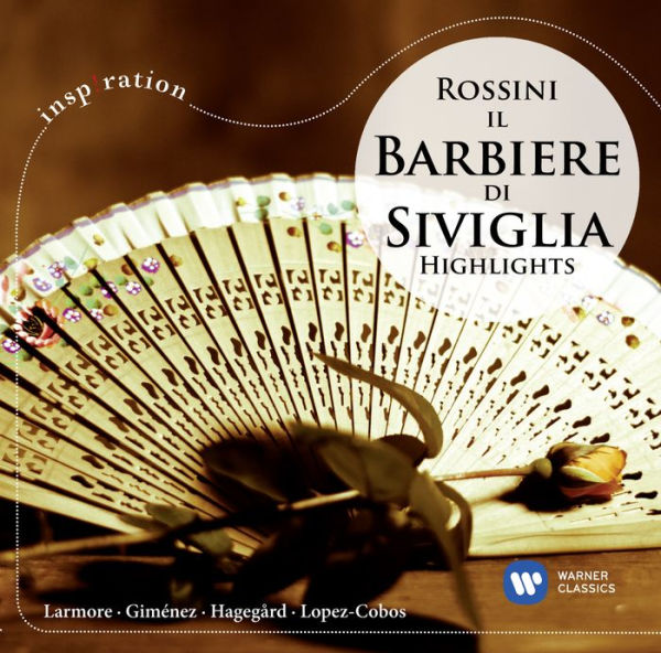 Rossini: Il Barbiere di Siviglia - Highlights [Inspiration Series]