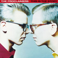 Title: This Is the Story, Artist: The Proclaimers