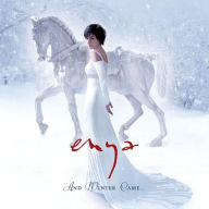 Title: And Winter Came, Artist: Enya