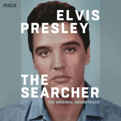 Elvis Presley: The Searcher [Original Soundtrack]