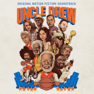 Title: Uncle Drew [Original Soundtrack], Artist: Uncle Drew / O.s.t. (Cln)