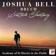 Title: Bruch: Scottish Fantasy, Artist: Joshua Bell