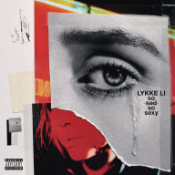 Title: so sad so sexy, Artist: Lykke Li