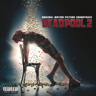 Title: Deadpool 2 [Original Motion Picture Soundtrack], Artist: Deadpool 2 / O.s.t.