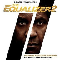 Title: The Equalizer 2 [Original Motion Picture Soundtrack], Artist: Harry Gregson-Williams