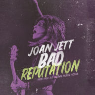 Title: Bad Reputation [Music From the Original Motion Picture], Artist: Joan Jett