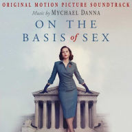 Title: On the Basis of Sex [Original Soundtrack], Artist: Mychael Danna