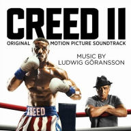 Title: Creed II [Original Motion Picture Soundtrack], Artist: Ludwig Goeransson