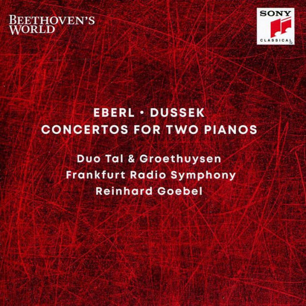 Beethoven's World: Eberl, Dussek - Concertos for Two Pianos