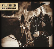 Title: Ride Me Back Home, Artist: Willie Nelson