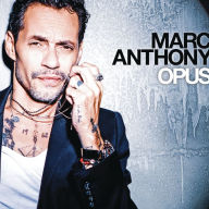 Title: Opus, Artist: Marc Anthony