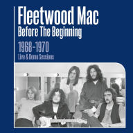 Title: Before the Beginning: Rare Live & Demo Sessions 1968-1970, Artist: Fleetwood Mac