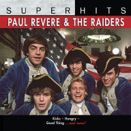 Title: Super Hits, Artist: Paul Revere & the Raiders