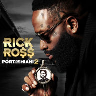 Title: Port of Miami 2, Artist: Rick Ross