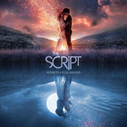 Sunsets Full Moons By The Script Cd Barnes Noble