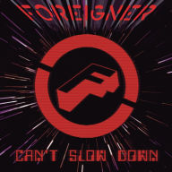 Title: Can't Slow Down, Artist: Foreigner