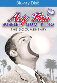 Title: Andy Paris: Bubblegum King