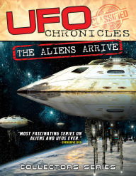 Title: Ufo Chronicles: The Aliens Arrive, Author: 