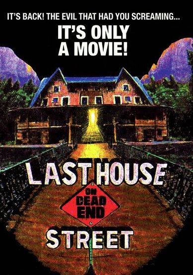 The Last House on Dead End Street