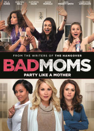 Title: Bad Moms, Author: Jon Lucas