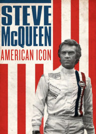 Title: Steve McQueen: American Icon