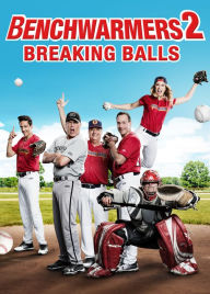 Title: Benchwarmers 2: Breaking Balls