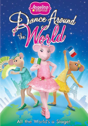 Angelina Ballerina Dance Around The World