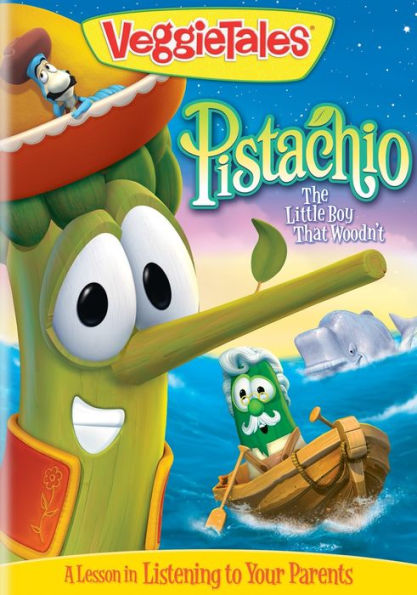 Veggie Tales: Pistachio - The Little Boy That Woodn't