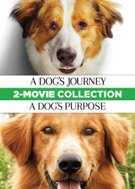 Title: A Dog's Journey/A Dog's Purpose 2-Movie Collection