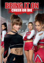 Bring It On: Cheer or Die