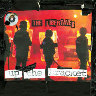 Title: Up the Bracket [Deluxe Edition], Artist: The Libertines