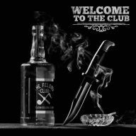 Title: Welcome to the Club, Artist: Felon's Club