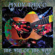 Title: The Will of the Way, Artist: Andy Falco