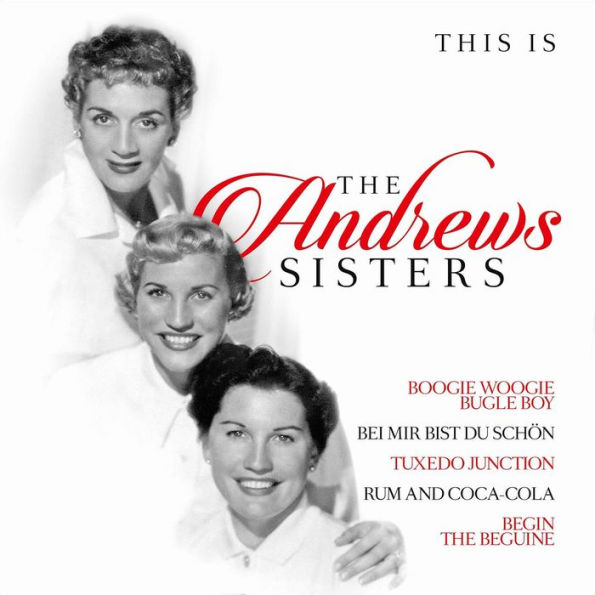 This Is the Andrews Sisters