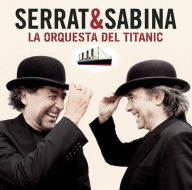Title: La Orquesta del Titanic, Artist: Joan Manuel Serrat