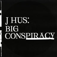 Title: Big Conspiracy, Artist: J Hus