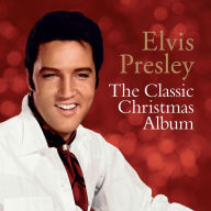 Title: The Classic Christmas Collection, Artist: Elvis Presley