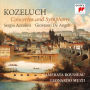 Kozeluch: Concertos and Symphony