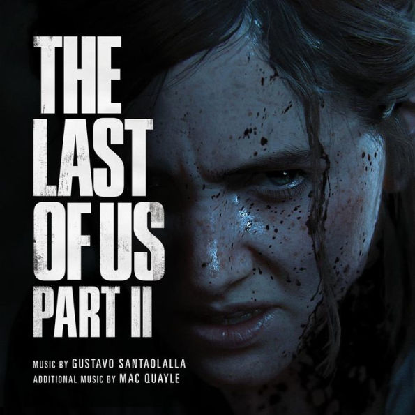 The Last of Us, Part II [Original Video Game Soundtrack]