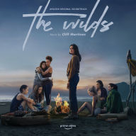 Title: The The Wilds [Amazon Original Soundtrack], Artist: Cliff Martinez