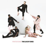 Title: The Lucky Ones, Artist: Pentatonix