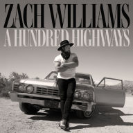 Title: A Hundred Highways, Artist: Zach Williams