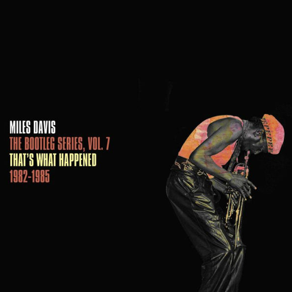 The Bootleg Series, Vol. 7: That's What Happened 1982-1985