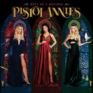 Title: Hell of a Holiday, Artist: Pistol Annies