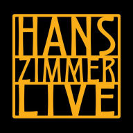 Title: Hans Zimmer Live, Artist: Hans Zimmer