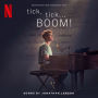 tick, tick...BOOM! [Soundtrack from the Netflix Film]