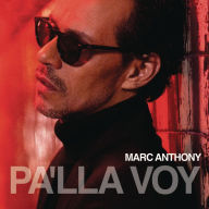 Title: Pa'lla Voy, Artist: Marc Anthony